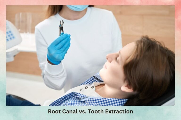 Choosing the Right Treatment for You: Root Canal vs. Tooth Extraction