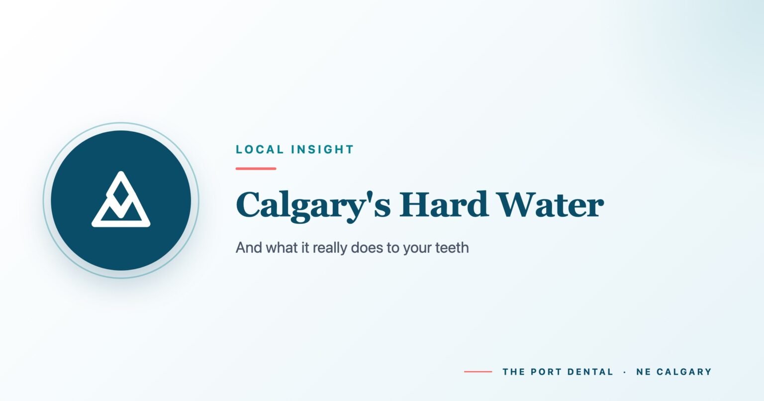 How Calgary's Hard Water Affects Your Teeth (A Dentist Explains)